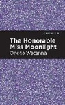Onoto Watanna, Watanna Onoto - The Honorable Miss Moonlight