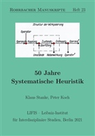 Pete Koch, Peter Koch, Klaus Stanke - 50 Jahre Systematische Heuristik