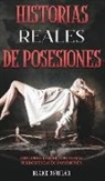 Blake Aguilar - Historias Reales de Posesiones