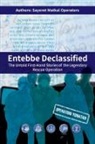 Sayeret Matkal Operators, Yiftach Reicher Atir, Shlomi Reisman - Entebbe Declassified