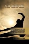 James Foster - Self-Discipline