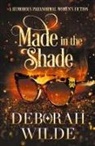 Deborah Wilde, Deborah Wilde - Made in the Shade