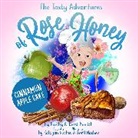 Bobby Parrish, Dessi Parrish - The Tasty Adventures of Rose Honey: Cinnamon Apple Cake