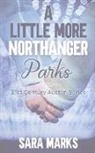 Sara Marks - A Little More Northanger Parks