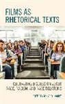 Janice D. Hamlet, Janice D. Hamlet, Hamlet Janice D. - Films As Rhetorical Texts