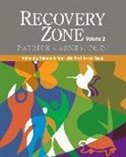 Patrick J. Carnes - Recovery Zone Volume 2: Achieving Balance in Your Life - The External Tasks