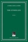 Andrea Hollander - The Other Life