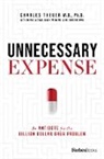 Bonne Adams, Bonne Adams, Scott Brown, Charles Theuer, Mark Wiggins, Charles Theuer... - Unnecessary Expense