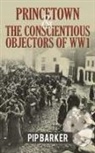 Pip Barker - Princetown and the Conscientious Objectors of WW1