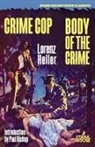 Lorenz Heller - Crime Cop / Body of the Crime