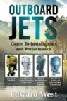 Edward West - Outboard Jets