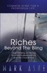 Mark Ashe - Riches Beyond the Bling