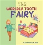 Alessandra Calamai - The Worldly Tooth Fairy