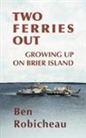 Ben Robicheau, Andrew Wetmore - Two Ferries Out