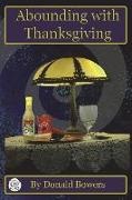 Donald Bowers, Mark Baker, Ellen Anne Eddy - Abounding With Thanksgiving