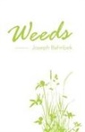 Joseph Bahribek - Weeds