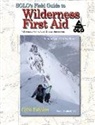 Frank Hubbell, T. B. R. Walsh - SOLO Field Guide to Wilderness First Aid, 5th ed