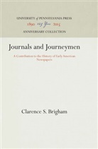 Clarence S Brigham, Clarence S. Brigham - Journals and Journeymen