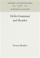 Ernest Bender - Urdu Grammar and Reader