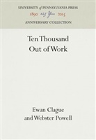 Ewan Clague, Webster Powell - Ten Thousand Out of Work