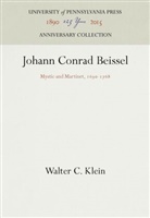 Walter C Klein, Walter C. Klein - Johann Conrad Beissel