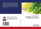 Shaik Thahir Basha, Mundla Nagalakshmi Devamma (Ed., Mundla Nagalakshmi Devamma (Ed.) - Endophytic Formulations for Mango Anthracnose