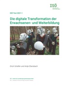 Antje Ebersbach, Eric Schäfer, Erich Schäfer - Die digitale Transformation der Erwachsenen- und Weiterbildung