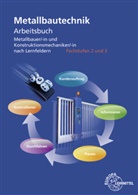 Bern Glass, Bernd Glass, Bernd u a Glass, Gerhar Lämmlin, Gerhard Lämmlin, Michael Lohrmann... - Arbeitsbuch Metallbautechnik Fachstufen 2 und 3