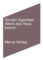 Giorgio Agamben, Donatella Di Cesare, Daniel Creutz - Wenn das Haus brennt