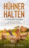 Michael Vogel - H&uuml;hner halten f&uuml;r Einsteiger