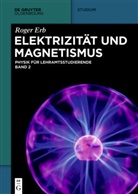 Roger Erb - Physik für Lehramtsstudierende - Band 2: Elektrizität und Magnetismus