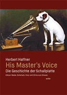Herbert Haffner - His Master's Voice