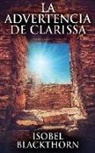Isobel Blackthorn - La Advertencia de Clarissa