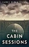 Isobel Blackthorn - The Cabin Sessions