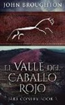 John Broughton - El Valle del Caballo Rojo