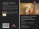 Tamiru Tilki Hunde, Vijender Singh Mahalwal, Gunjan Singh - Valutazione Delle Conoscenze, Della Compliance E del Comportamento Dei Pazienti Diabetici