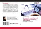 Edison Francisco Posso - La agenda mediática en la campaña electoral 2017 de Ecuador