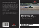 Hassina Hafida BOUKHALFA, Nacira CHOURGHAL - Mechanization and Agricultural Techniques