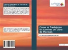 Delbert Smith - Como se Tradujeron las Laminas del Libro de Mormon