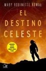 Mary Robinette Kowal - El Destino Celeste