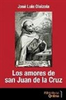 José Luis Olaizola, Bibliotecaonline - Los amores de San Juan de la Cruz