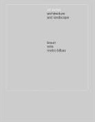 Otl Aicher, Gillermo Zuaznabar - Otl Aicher: Architecture and Landscape