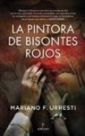 Mariano Fernandez Urresti - La Pintora de Bisontes Rojos