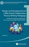Xuanxi Li, Xuanxi Li, Xuanxi Li (Huzhou Univ China) - Design And Development Of A Wiki-based Collaborative Process Writing Pedagogy - Putting Technological, Pedagogical, And Content Knowledge (Tpack) In Action