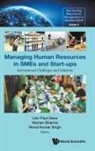 Naman Sharma &amp; Vinod Kuma Leo-Paul Dana, Leo-Paul Dana, Léo-Paul Dana, Naman Sharma, Naman Sharma, Vinod Kumar Singh... - Managing Human Resources In Smes And Start-ups: International Challenges And Solutions
