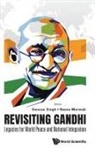 Swaran Singh &amp; Reena Marwah, Reena Marwah, Marwah Reena, Reena Marwah, Swaran Singh, Singh Swaran... - Revisiting Gandhi: Legacies For World Peace And National Integration