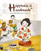 Ethan Ee Hom Tan, Ethan Ee Hom Tan - Happiness Is Handmade: A Peranakan Food Legacy In Singapore