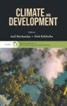 Anil Markandya &amp; Dirk T G Rubbelke, Anil Markandya, Dirk Rübbelke, Anil Markandya, Dirk T. G. Rubbelke, Dirk Rübbelke - Climate And Development