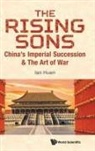 Ian Huen, Ian (Aptorum Group Limited Huen, Ian Huen - Rising Sons, The: China's Imperial Succession & The Art Of War