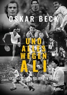 Oskar Beck - Und alles wegen Ali